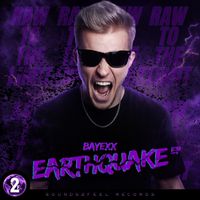 Bayexx - EARTHQUAKE (Explicit)