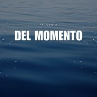 fatulo X - del momento
