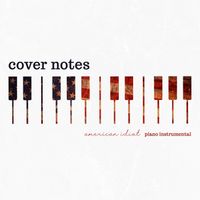 Cover Notes - American Idiot (Piano Instrumental)
