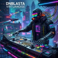 Virtuanoise - DNBlasta