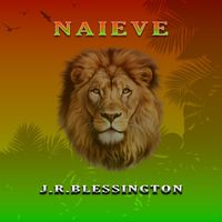 J.R.BLESSINGTON - Naieve