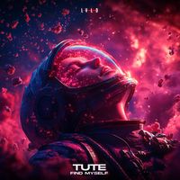 TUTE - Find Myself