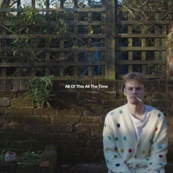 Oliver Walker - All Of This All The Time (Deluxe [Explicit])