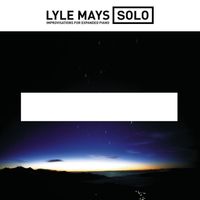 Lyle Mays - Solo: Improvisations for Expanded Piano