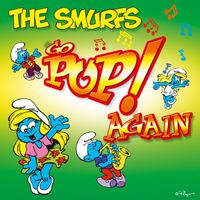 The Smurfs - THE SMURFS GO POP! AGAIN