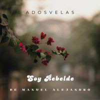 A Dos Velas - Soy Rebelde