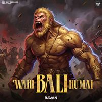 Ravan - Wahi Bali Hu Mai