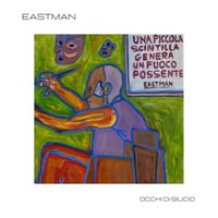 Eastman - Occhi Di Silicio