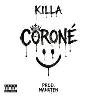 KILLA - Corone (Explicit)