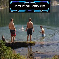 iamsyd333 - Selfish Crying