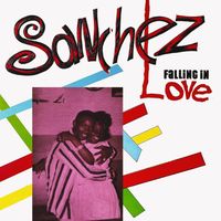 Sanchez - Falling In Love