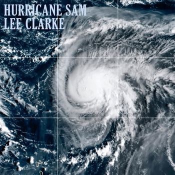 Lee Clarke - Hurricane Sam