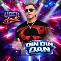 Uber Amato - Din Din Dan
