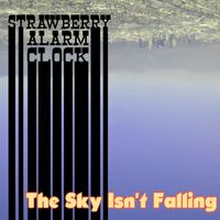Strawberry Alarm Clock - The Sky Isn't Falling