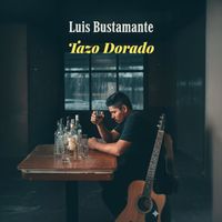 Luis Bustamante - Tazo Dorado (Explicit)