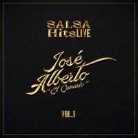 José Alberto "El Canario" - Salsa Hits Live, Vol. 1