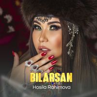 Hosila Rahimova - Bilarsan