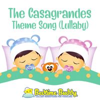 Bedtime Buddy - The Casagrandes Theme Song (Lullaby)