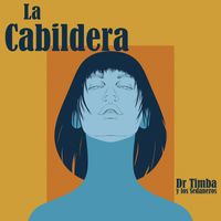 Dr Timba y los Sedaneros - La Cabildera