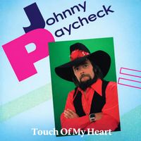 Johnny Paycheck - Touch Of My Heart (1979 Version)