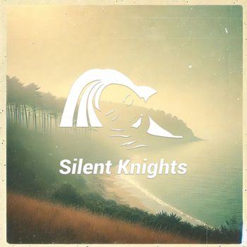 Silent Knights - Safe Places