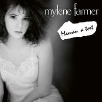 Mylène Farmer - Maman a tort