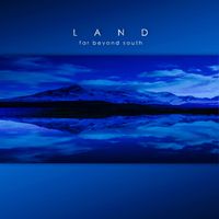 Land - Far Beyond South (Remastered)