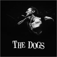 The Dogs - Fuck'em (Explicit)