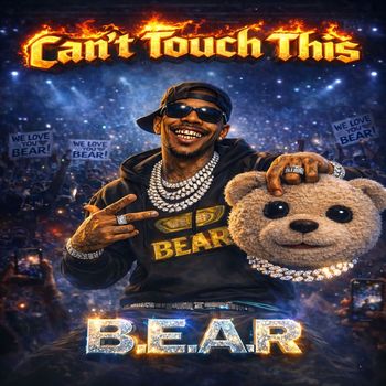 B.E.A.R - Can't Touch This