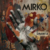 Mirko - Dinamita