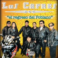 Los Cafres - El Regreso del Poblano