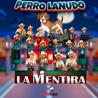 Banda La Mentira - Perro Lanudo