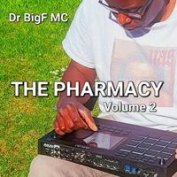 Dr BigF MC - The Pharmacy, Vol. 2