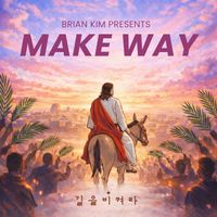 Brian Kim - 길을 비켜라
