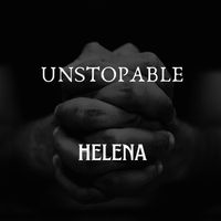 Helena - Unstopable