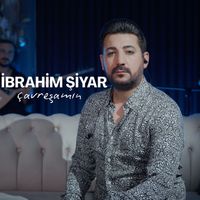 İbrahim Şiyar - Çavreşamın