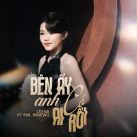 LEENA - Bên Ấy Anh Có Ai Rồi (feat. TVk & 93NewG)