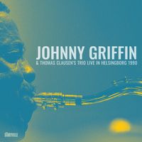 Johnny Griffin, Thomas Clausen, Mads Vinding & Svend-Erik Nørregaard - Live in Helsingborg, 1990