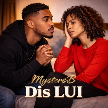MystersB - Dis lui