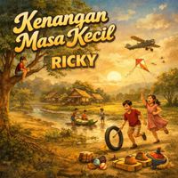 RICKY - Kenangan Masa Kecil