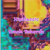 Emoh Rekerdz - Hipclassic