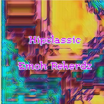 Emoh Rekerdz - Hipclassic