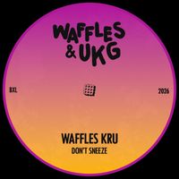 Waffles Kru - Don't Sneeze