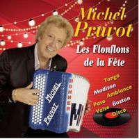 Michel Pruvot - Les flonflons de la fête