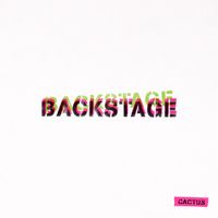 Cactus - Backstage (Explicit)