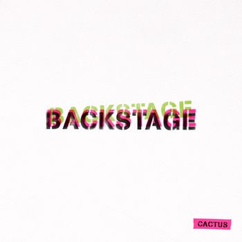 Cactus - Backstage (Explicit)