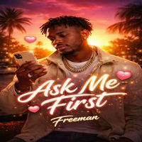 Freeman - Ask Me First