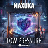 Maxuka - Low Pressure