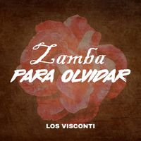 Los Visconti - Zamba para olvidar