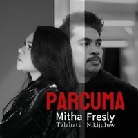 MITHA TALAHATU - PARCUMA